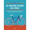 Le Grand Guide Du Velo - Guide