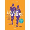 A chacun sa course
