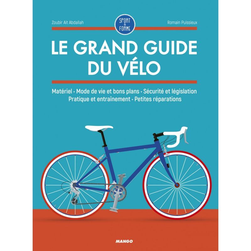 Mango Editions Le Grand Guide Du Velo