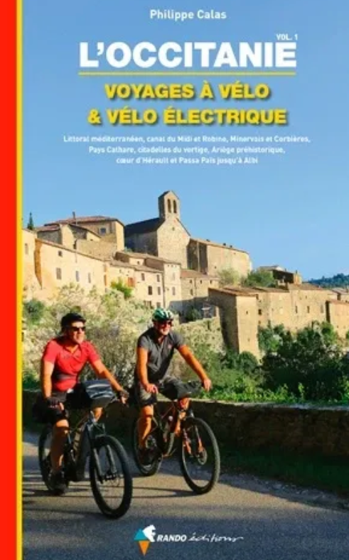 Rando Editions L'Occitanie, Voyages A Velo Et Velo Electrique - Guide | Hardloop