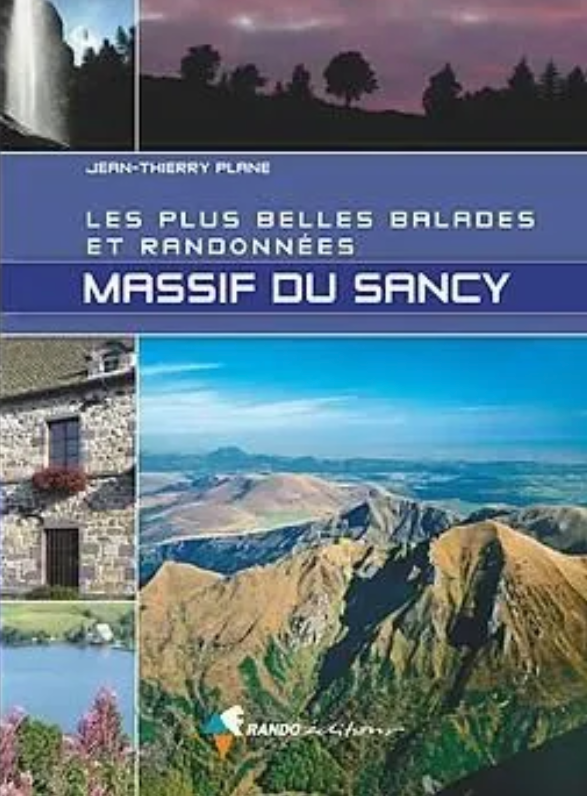 Rando Editions Massif Du Sancy - Les Plus Belles Balades Et Randonnees - Guide | Hardloop