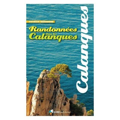 Randonnees Dans Les Calanques (N.Ed.) - Livre