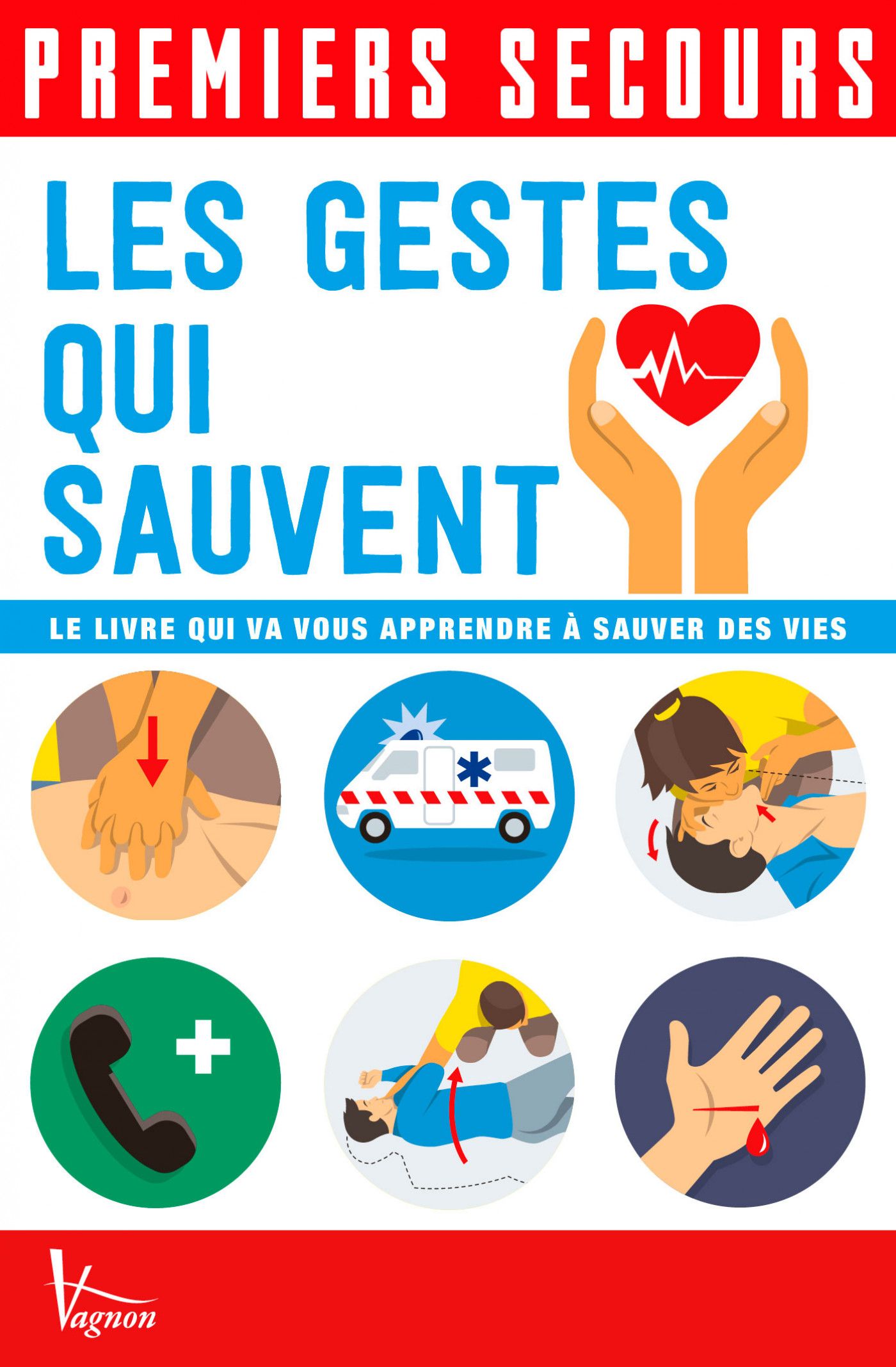 Vagnon Editions Premiers Secours Les Gestes Qu - Guide | Hardloop