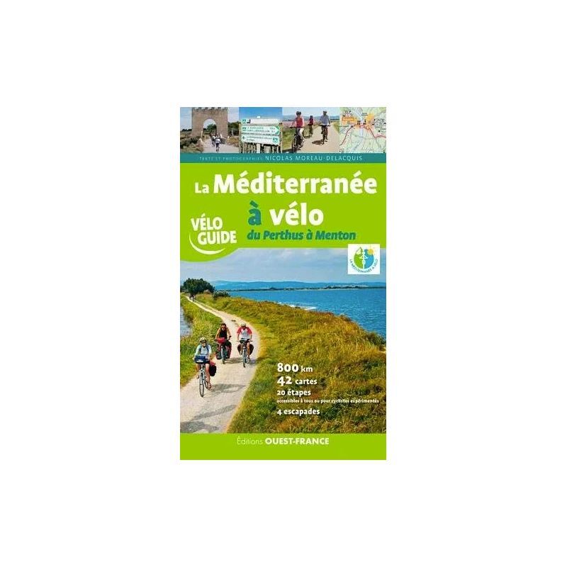 Editions Ouest France La Mediterranee A Velo, Du Perthus A Menton