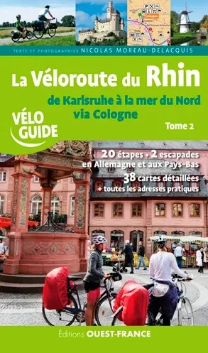 Editions Ouest France Veloroute Rhin - Karlsruhe / Mer Du Nord (T2) - Guide | Hardloop
