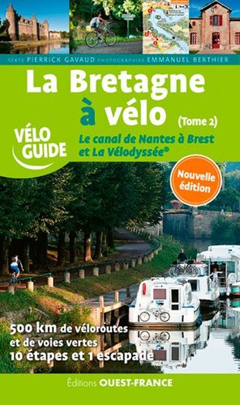 Editions Ouest France La Bretagne A Velo. Le Canal De Nantes A Brest Et La Ve | Hardloop