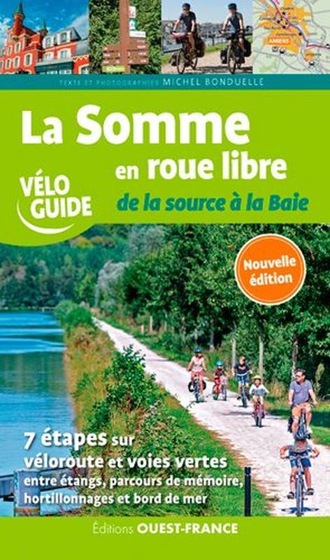 Editions Ouest France Somme En Roue Libre De La Source A La Baie - Guide | Hardloop