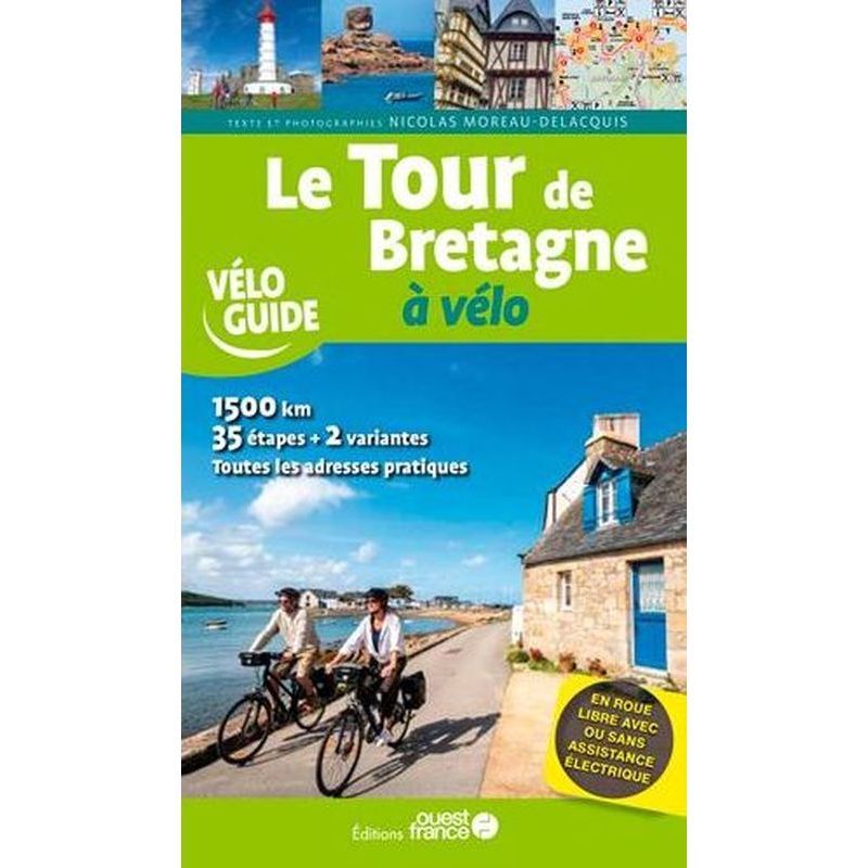 Editions Ouest France Le Tour De Bretagne A Velo